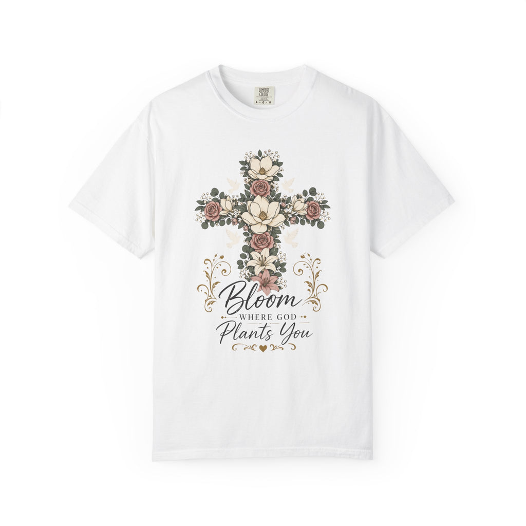 Floral Cross T-Shirt — "Bloom Where Love Plants You" Christian Faith Tee