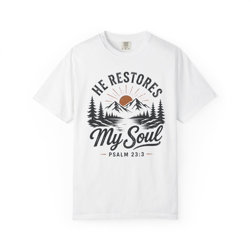 He Restores My Soul – Christian Tee