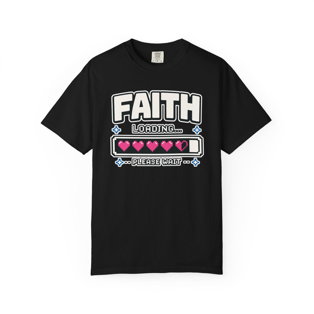 Faith Loading... Please Wait | Christian Gamer T-Shirt