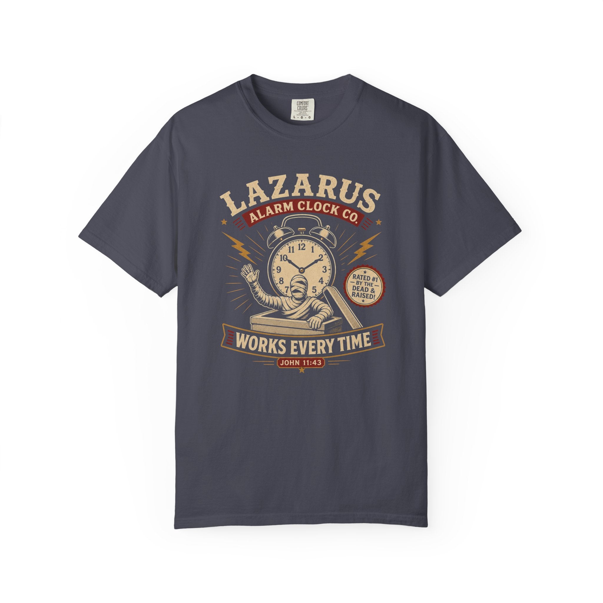 Lazarus Clock Funny Christian T-Shirt