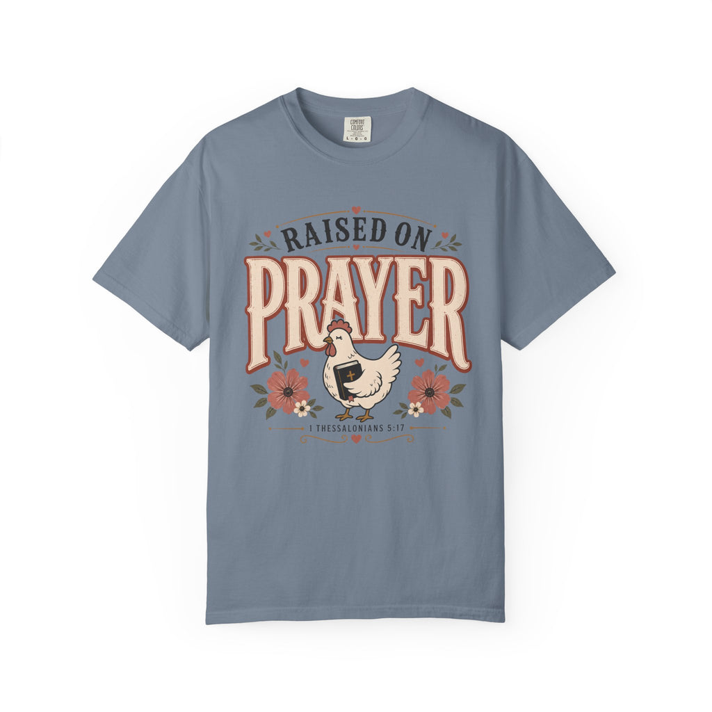 Raised On Prayer - Christian Tee