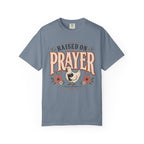 Raised On Prayer - Christian Tee