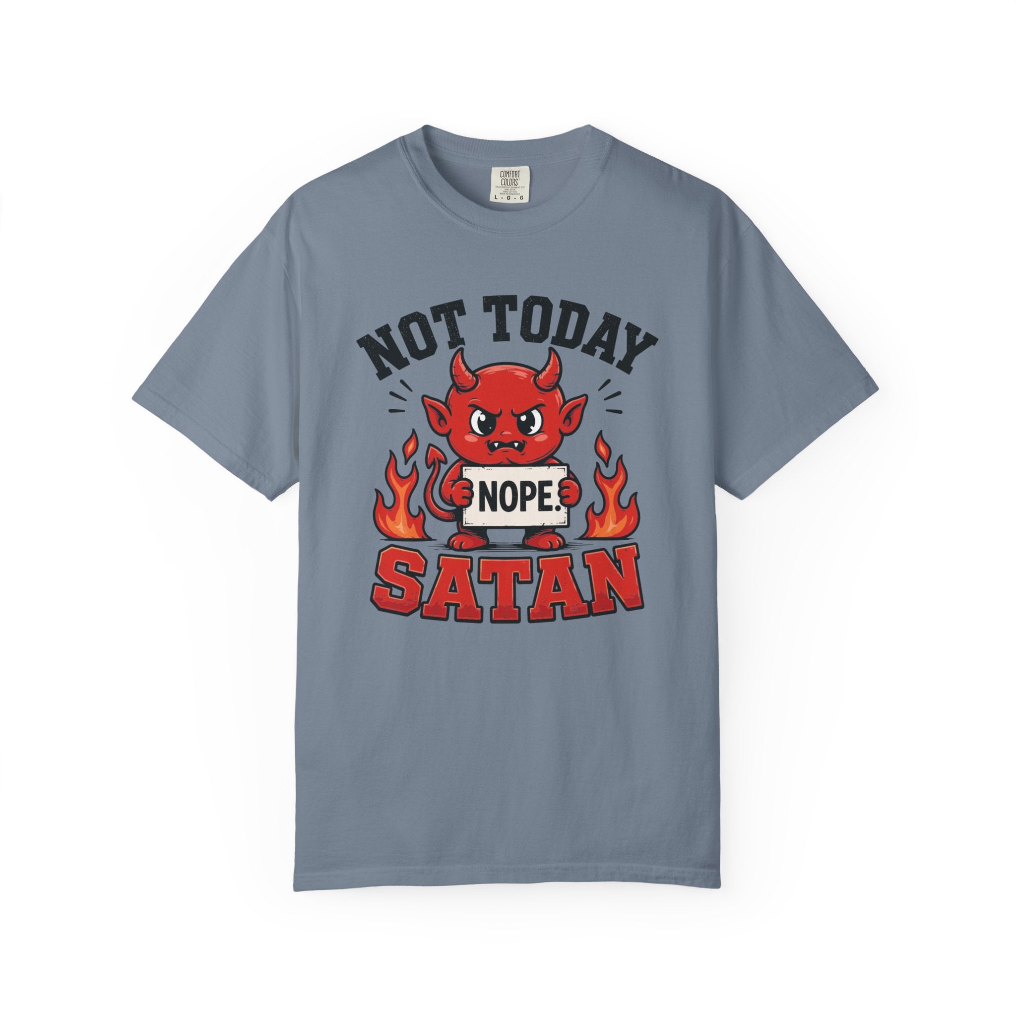 Not Today Satan T-Shirt