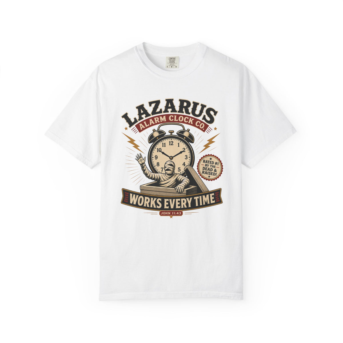 Lazarus Clock Funny Christian T-Shirt