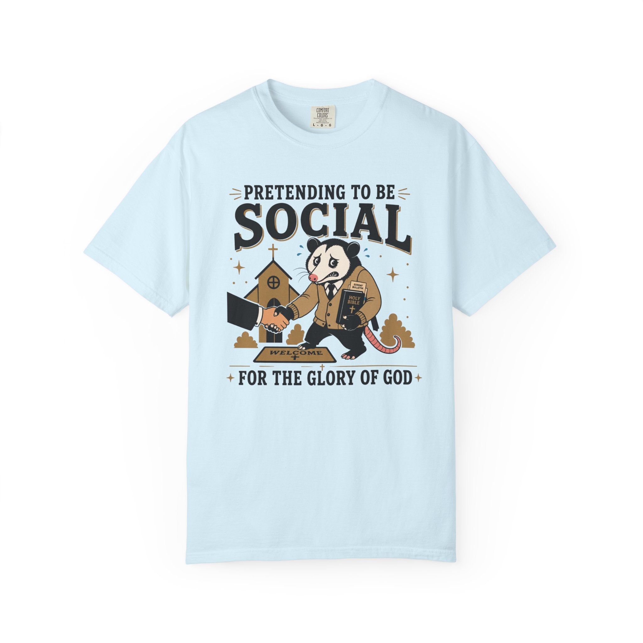 Pretending to Be Social T-Shirt — Funny Christian Possum Church Tee