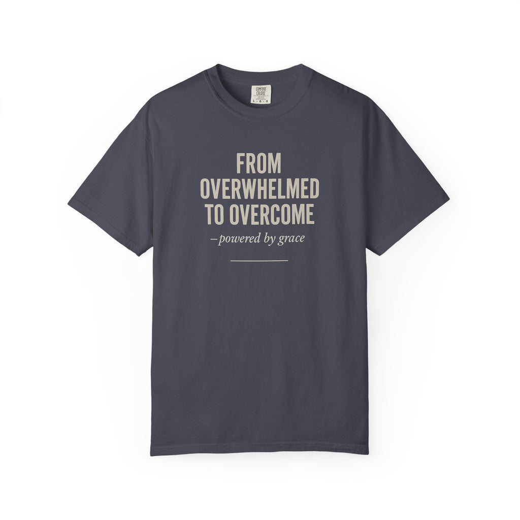 From Overwhelmed To Overcome - Christian T-shirt