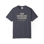 From Overwhelmed To Overcome - Christian T-shirt