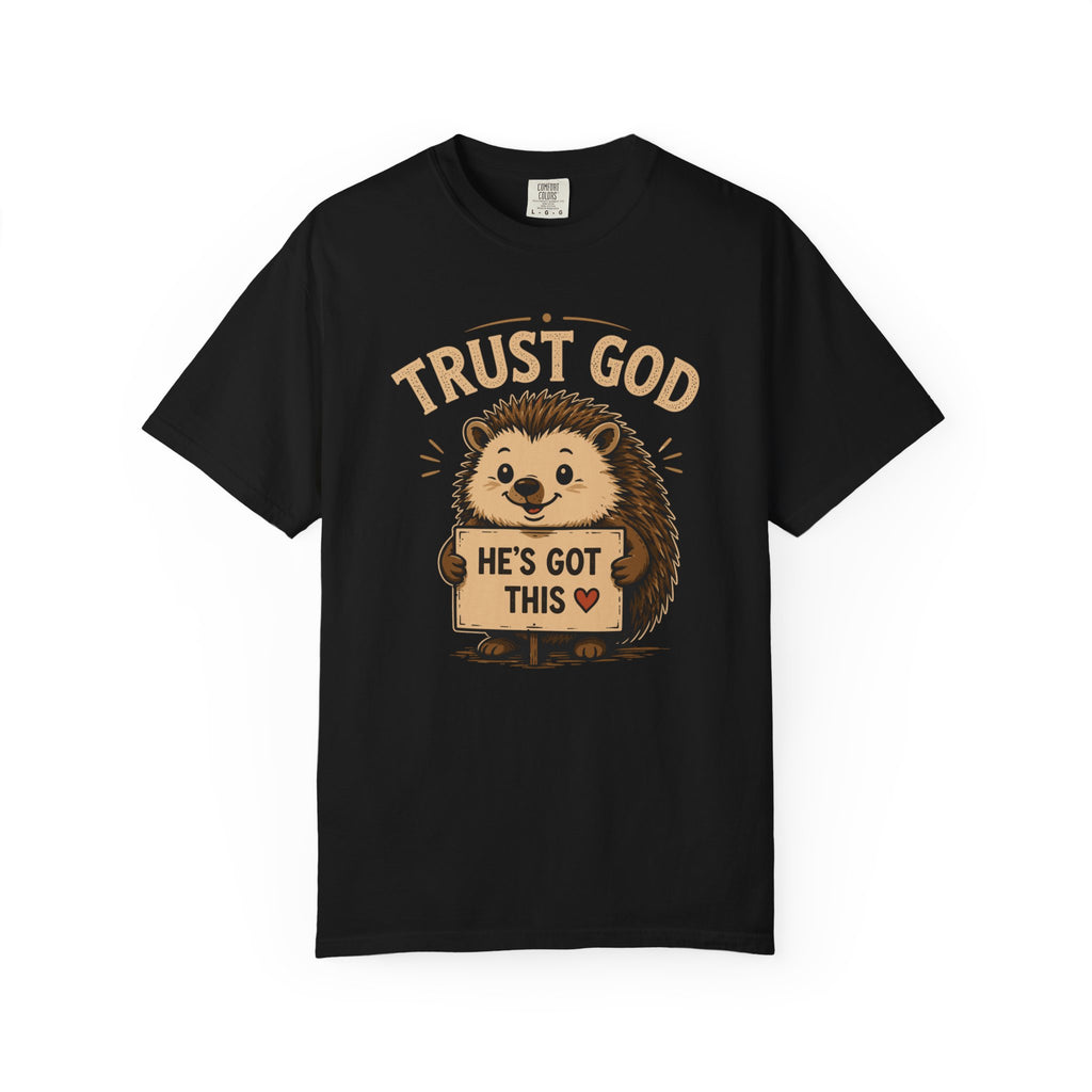 Trust God - Christian Humour Tee