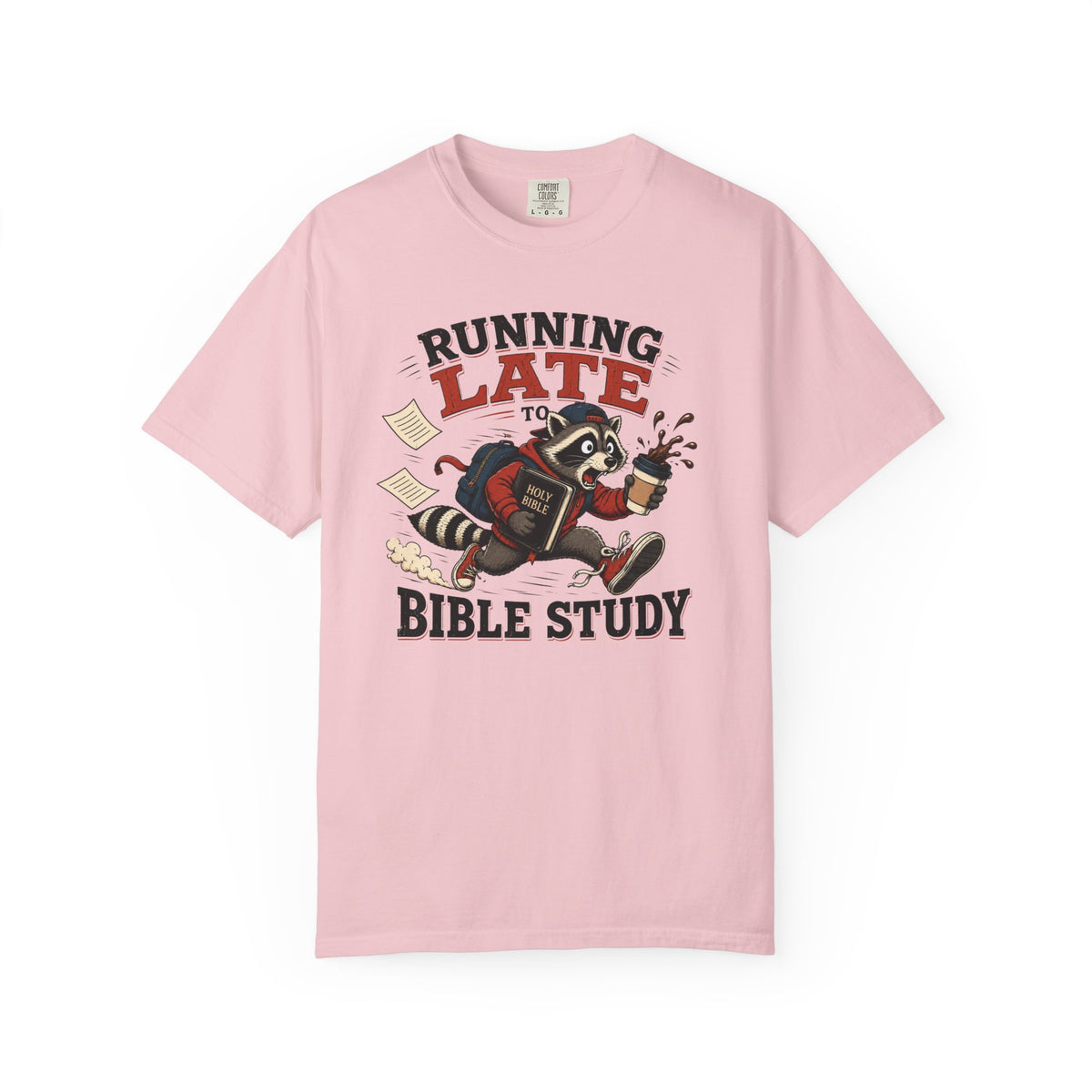Running Late to Bible Study - Funny Christian Racoon T-Shirt