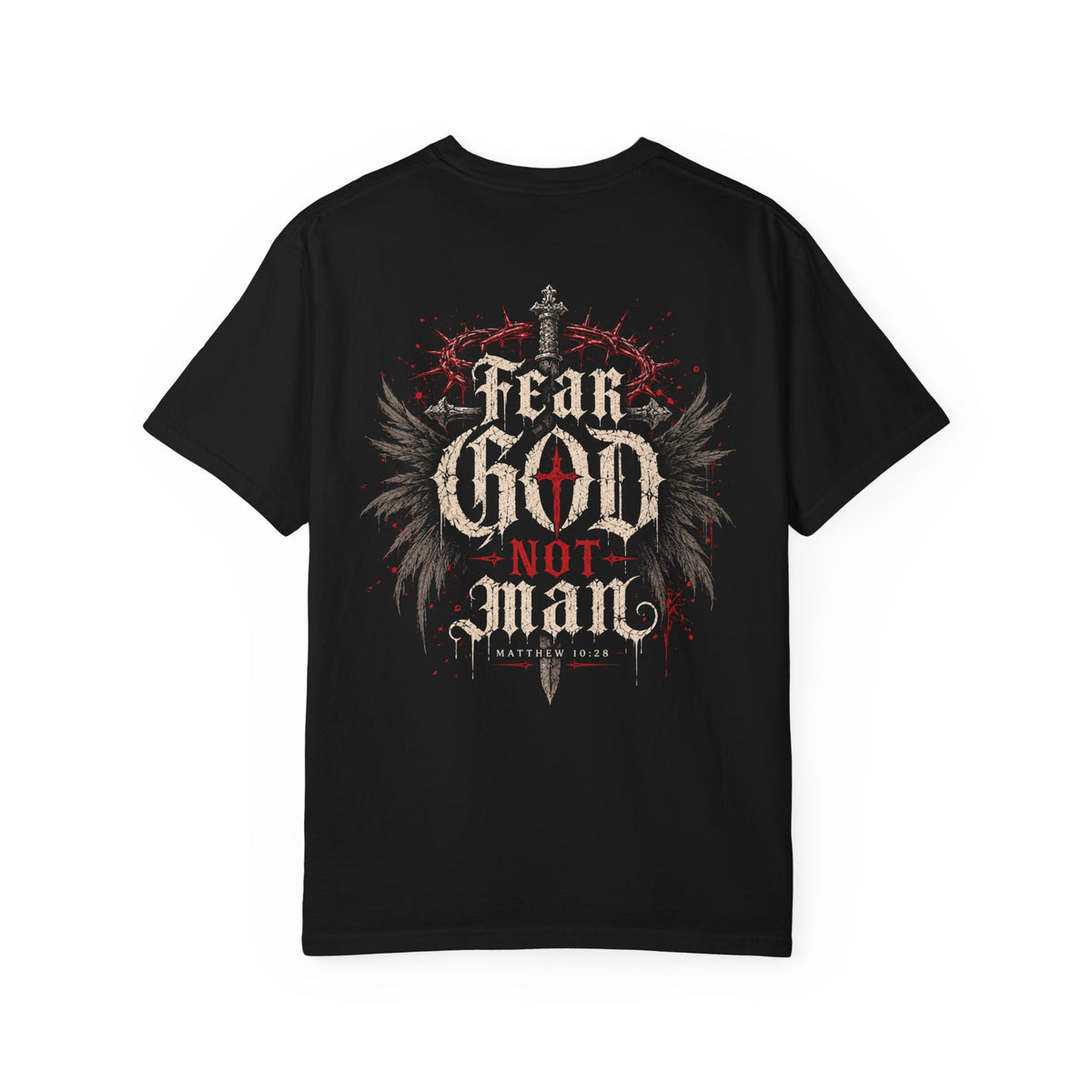 Fear God Not Man - Christian Streetwear Tee
