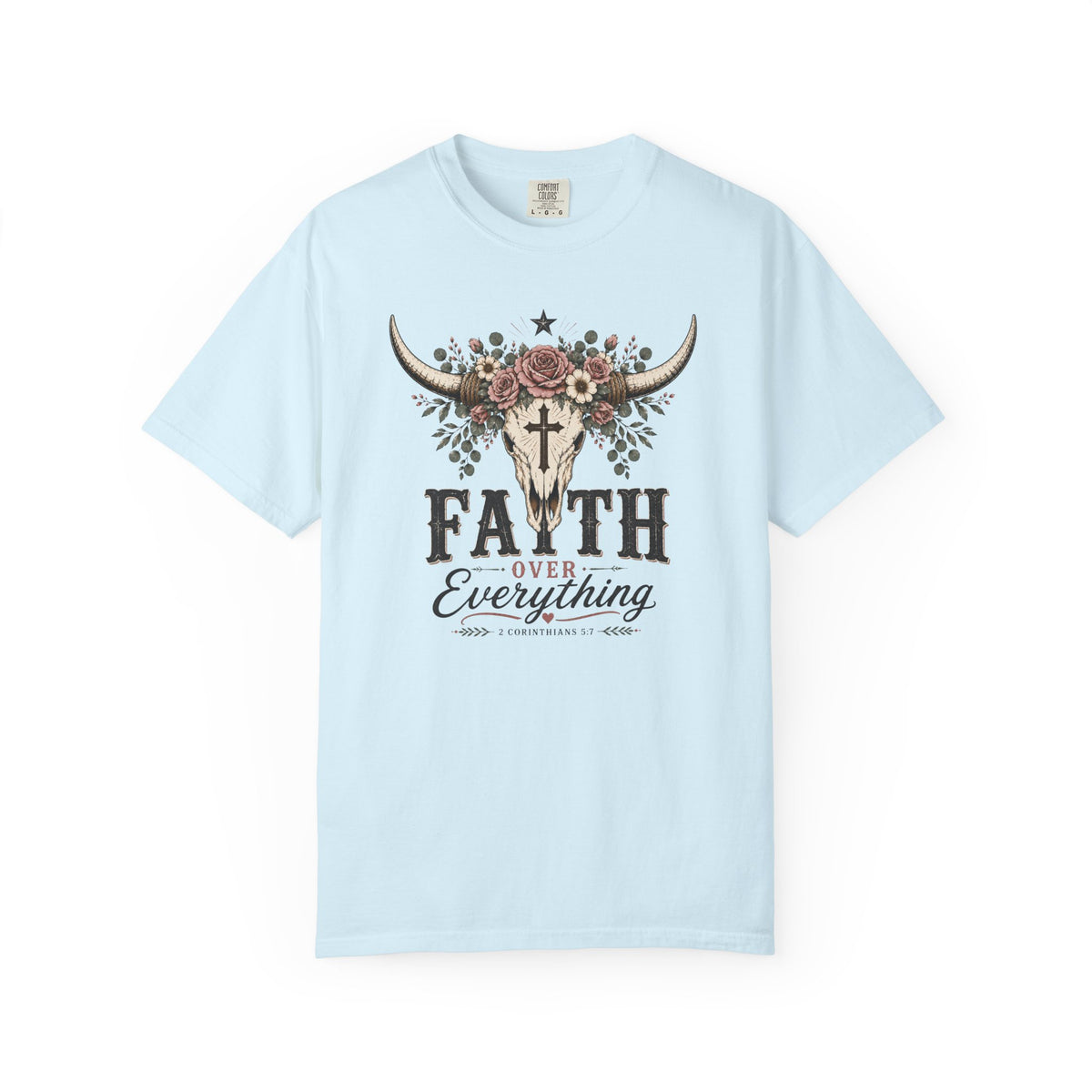 Faith Over Everything T-Shirt
