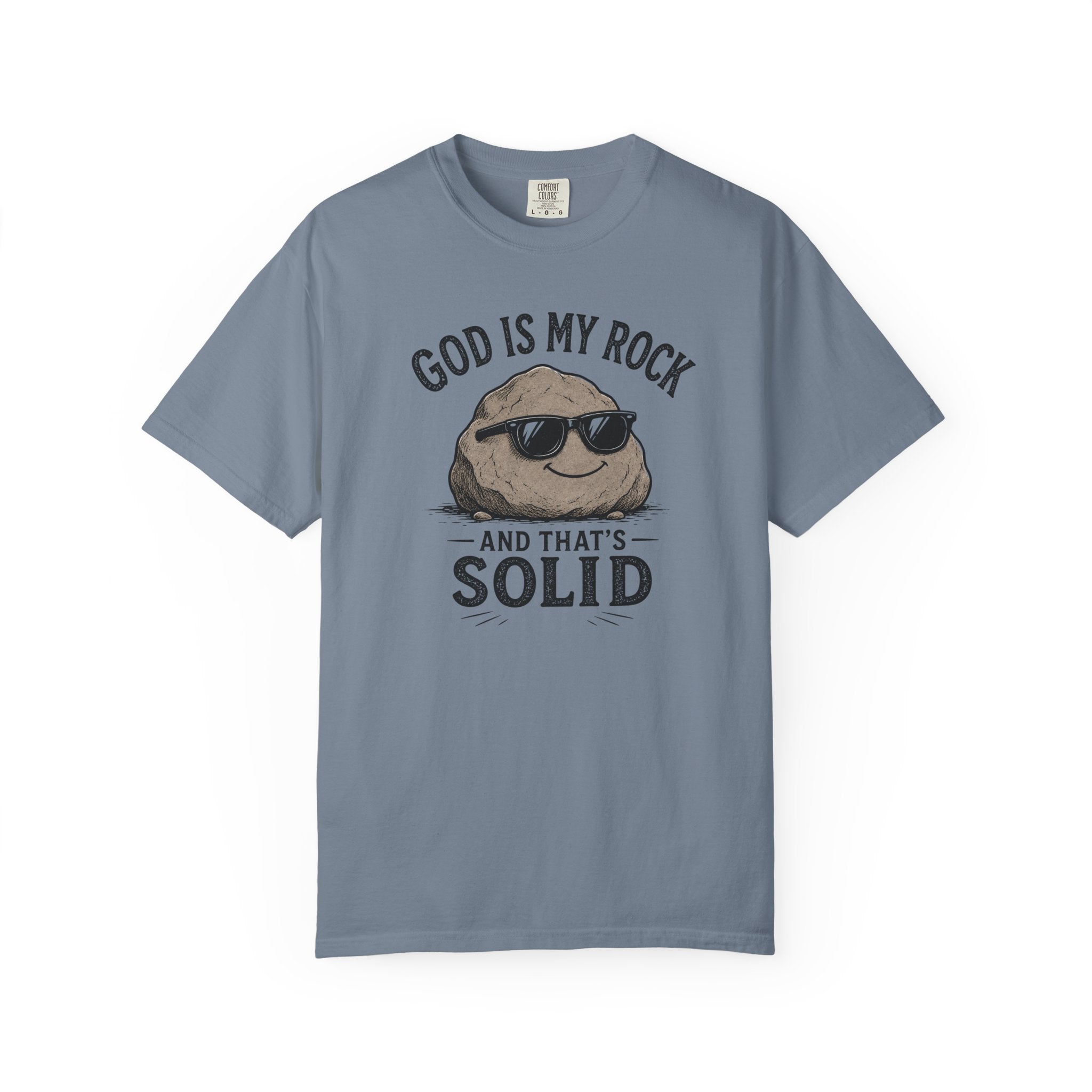 God Is My Rock, And That's Solid Christian T-Shirt