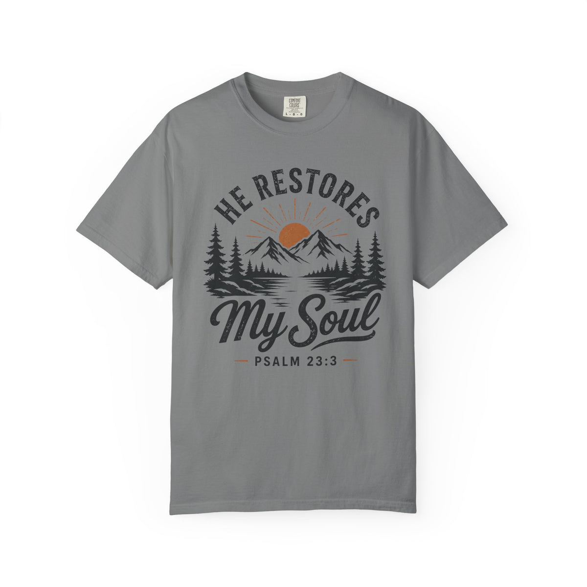 He Restores My Soul – Christian Tee