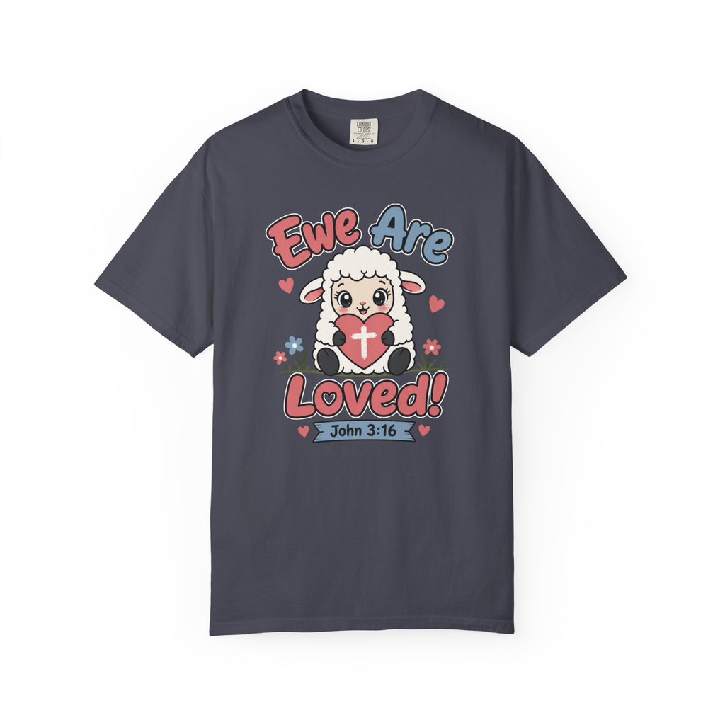 Ewe Are Loved - Christian Faith Tee