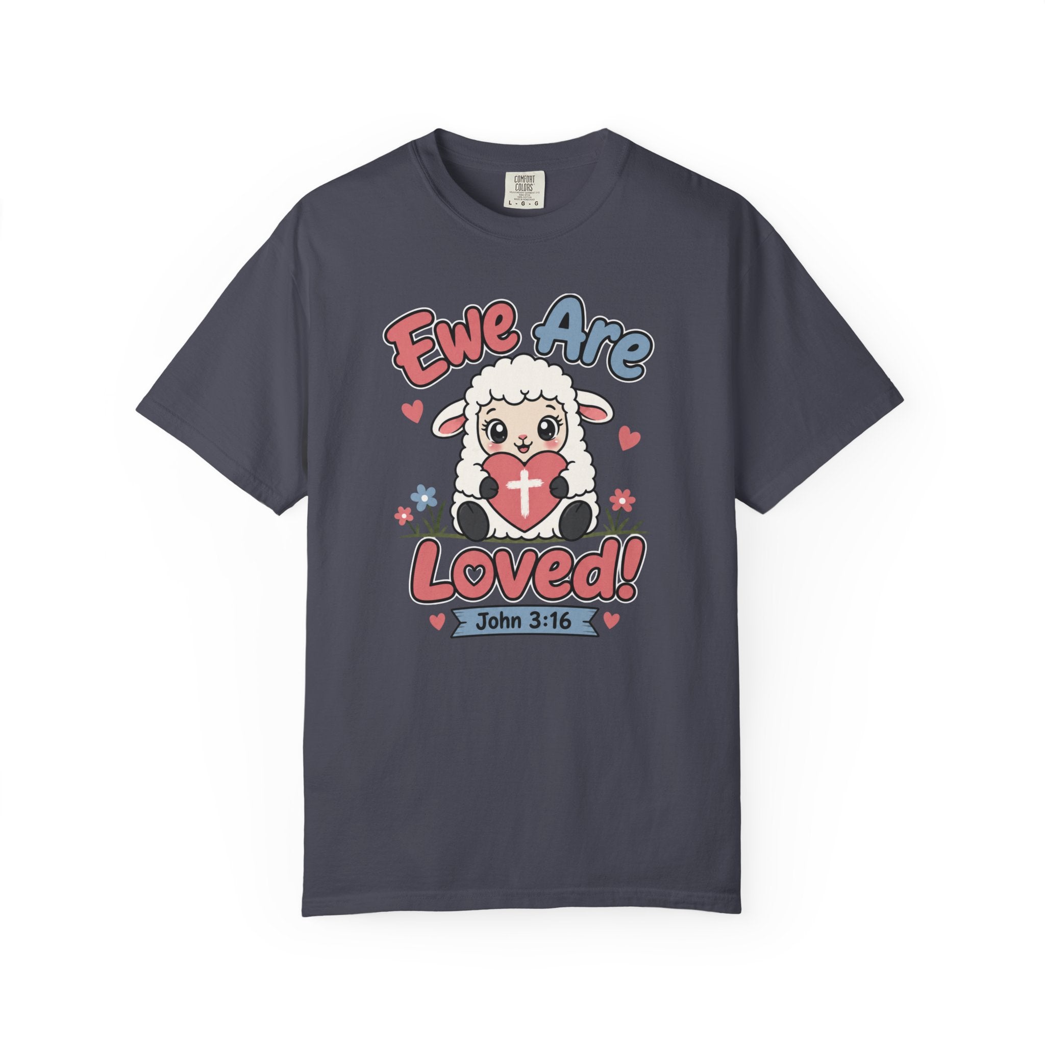 Ewe Are Loved - Christian Faith Tee