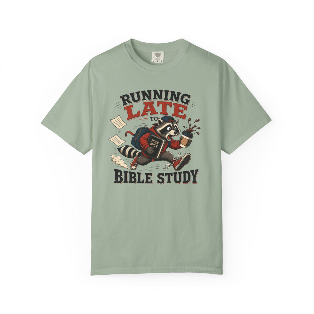 Running Late to Bible Study - Funny Christian Racoon T-Shirt