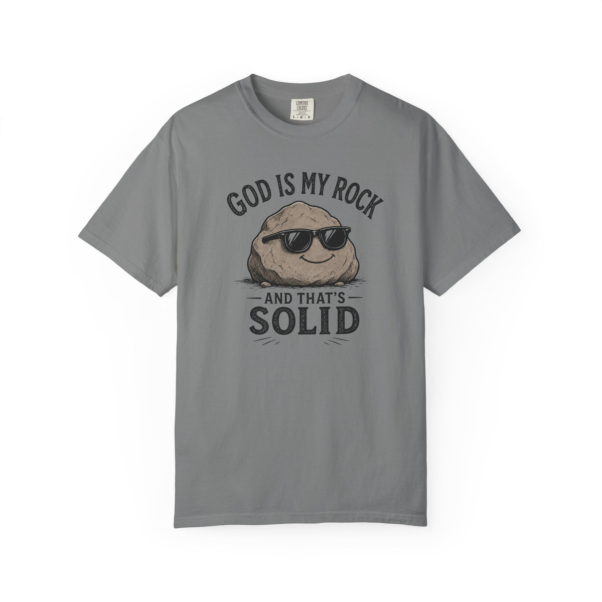 God Is My Rock, And That's Solid Christian T-Shirt