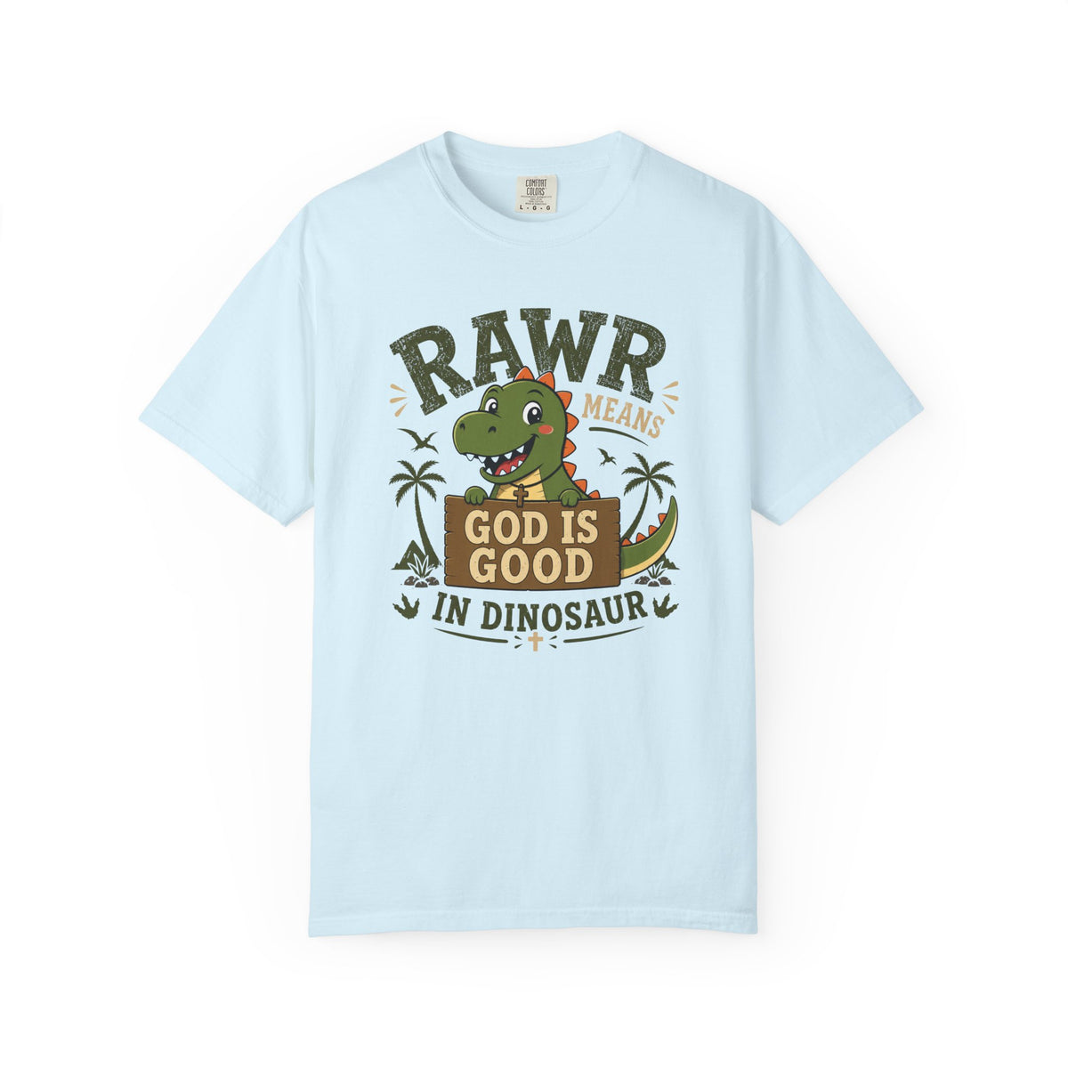 God Is Good—Even in Dinosaur | Cute Christian Dinosaur T-Shirt