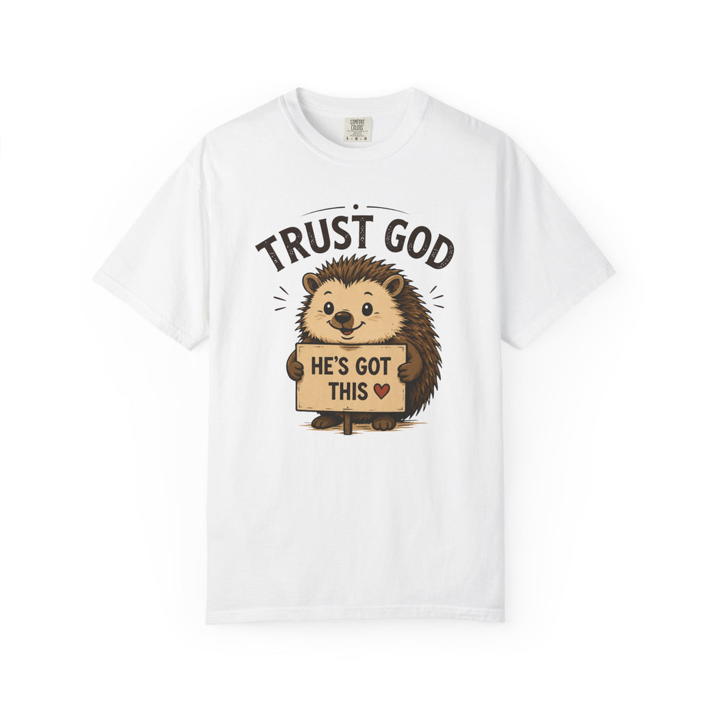 Trust God - Christian Humour Tee