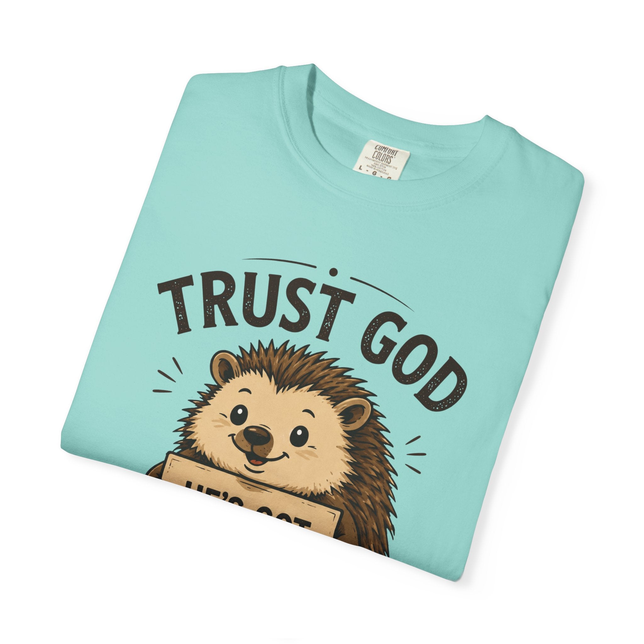 Trust God - Christian Humour Tee