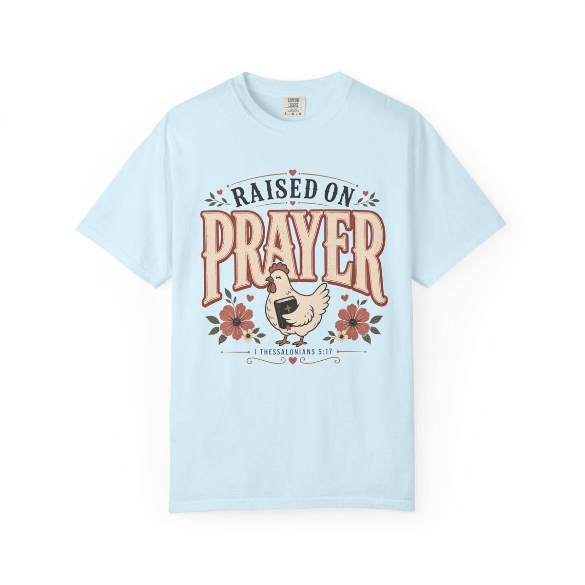 Raised On Prayer - Christian Tee