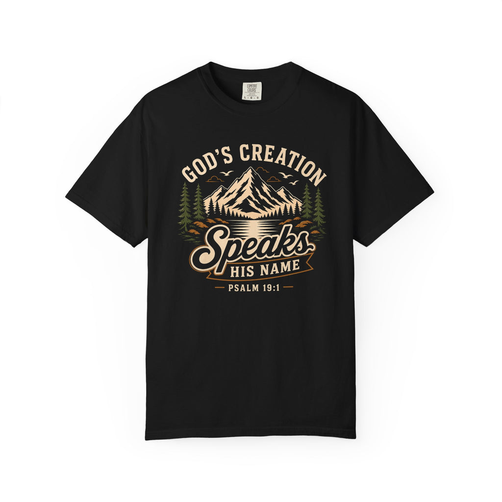 God's Creation Speaks His Name - Christian Outdoors Tee