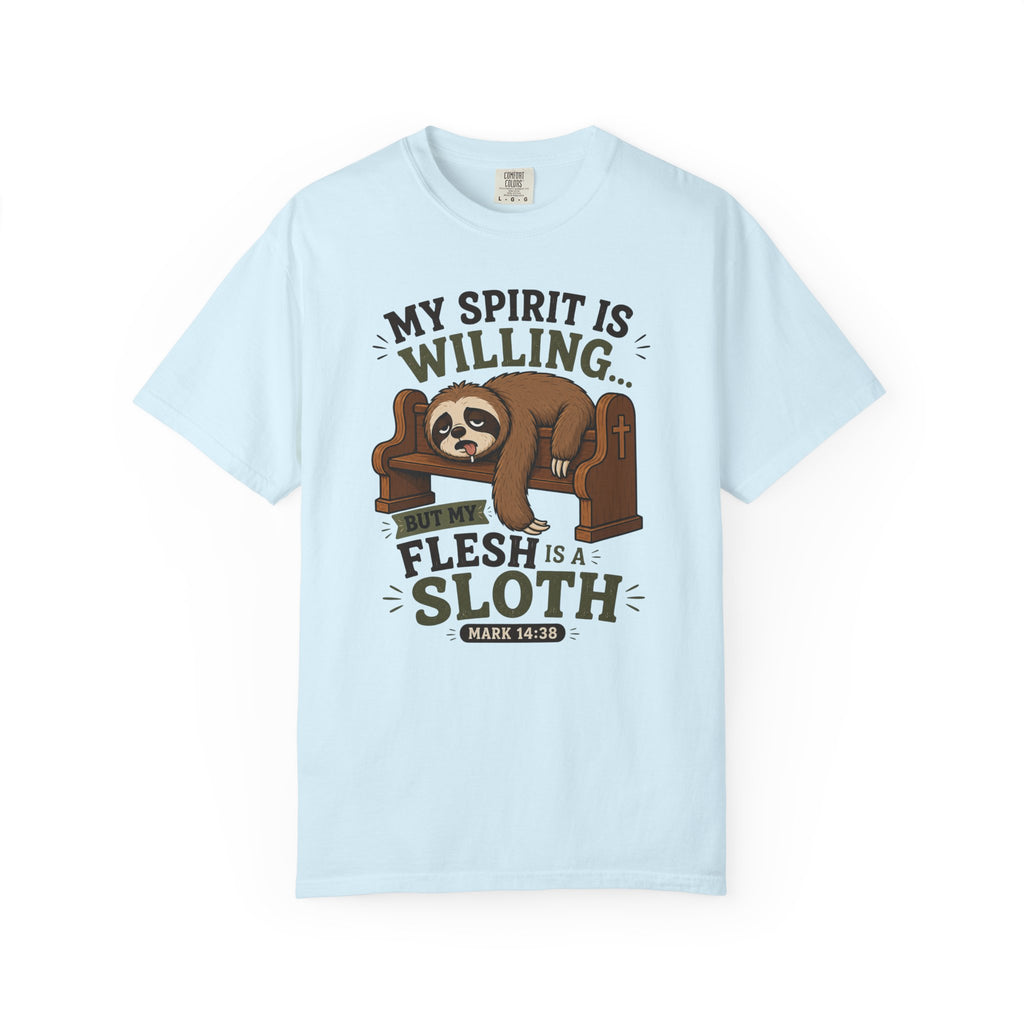 Spirit Yes, Flesh Nah - Funny Sloth Christian T-Shirt