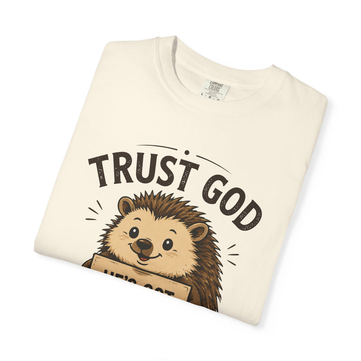 Trust God - Christian Humour Tee