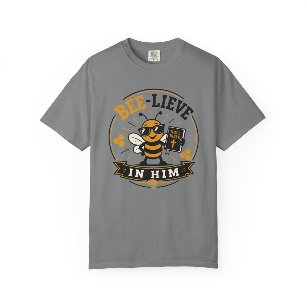 Bee-Lieve in Him T-Shirt