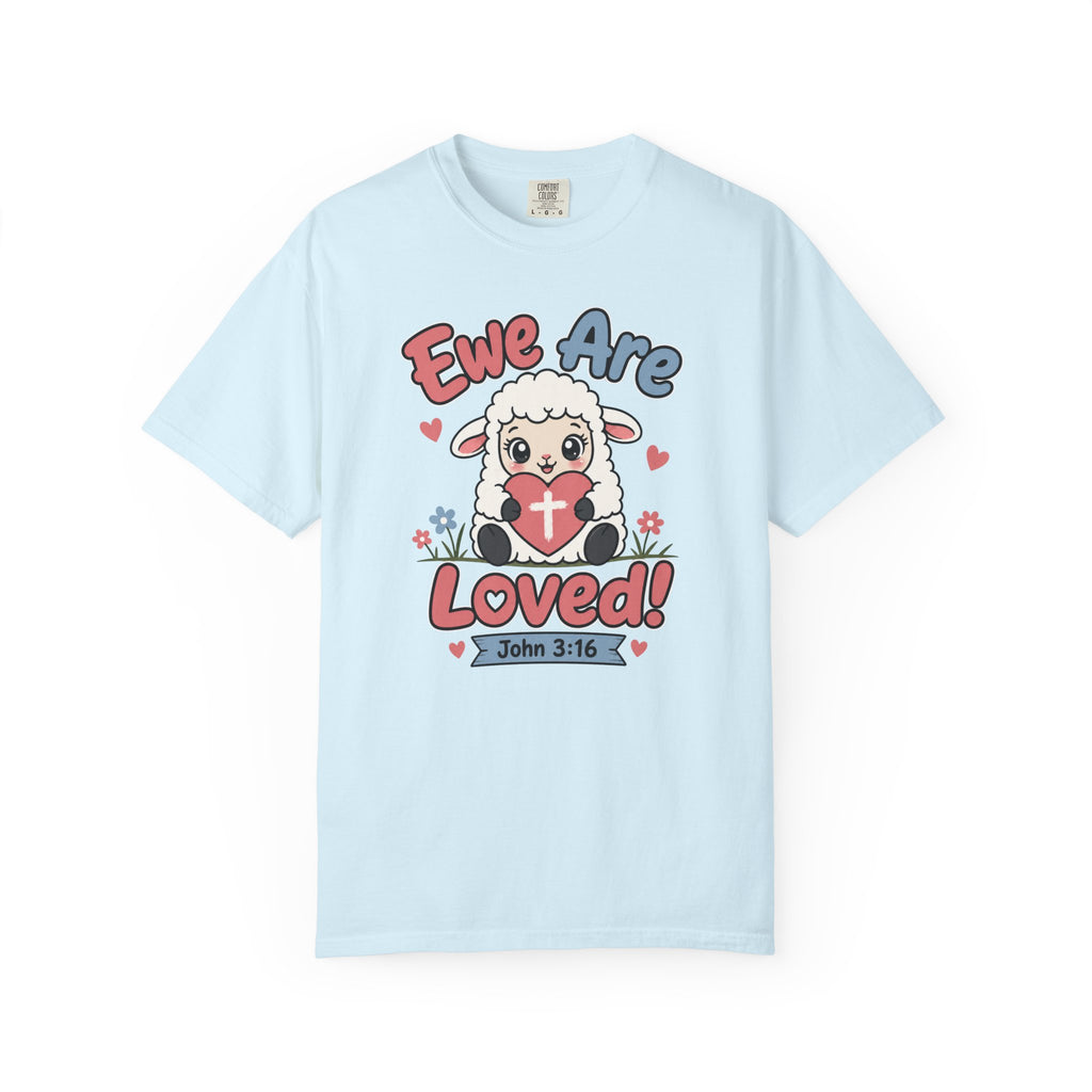 Ewe Are Loved - Christian Faith Tee