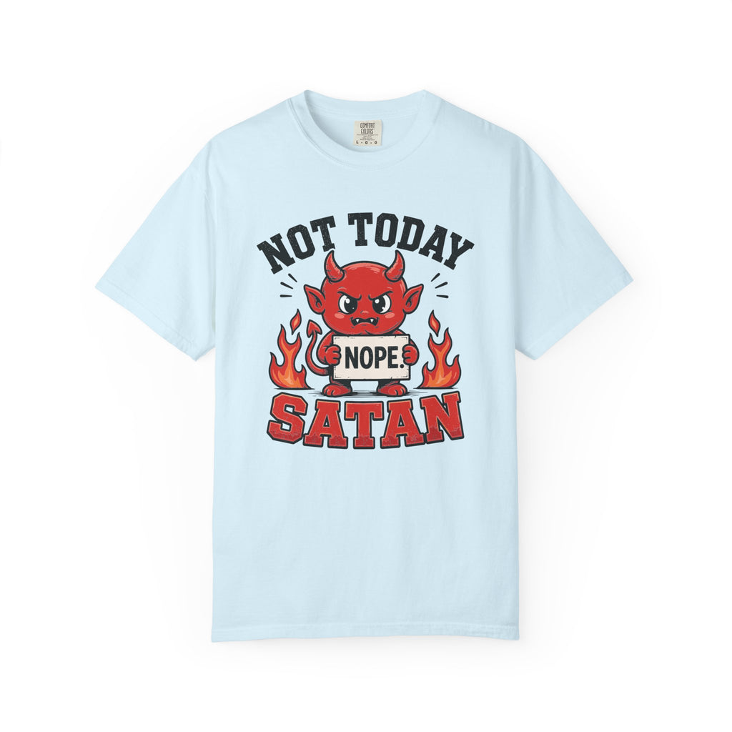 Not Today Satan T-Shirt