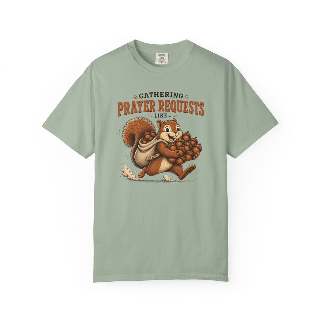 Prayer Requests T-Shirt — Cute Squirrel Gathering Acorns Christian Tee