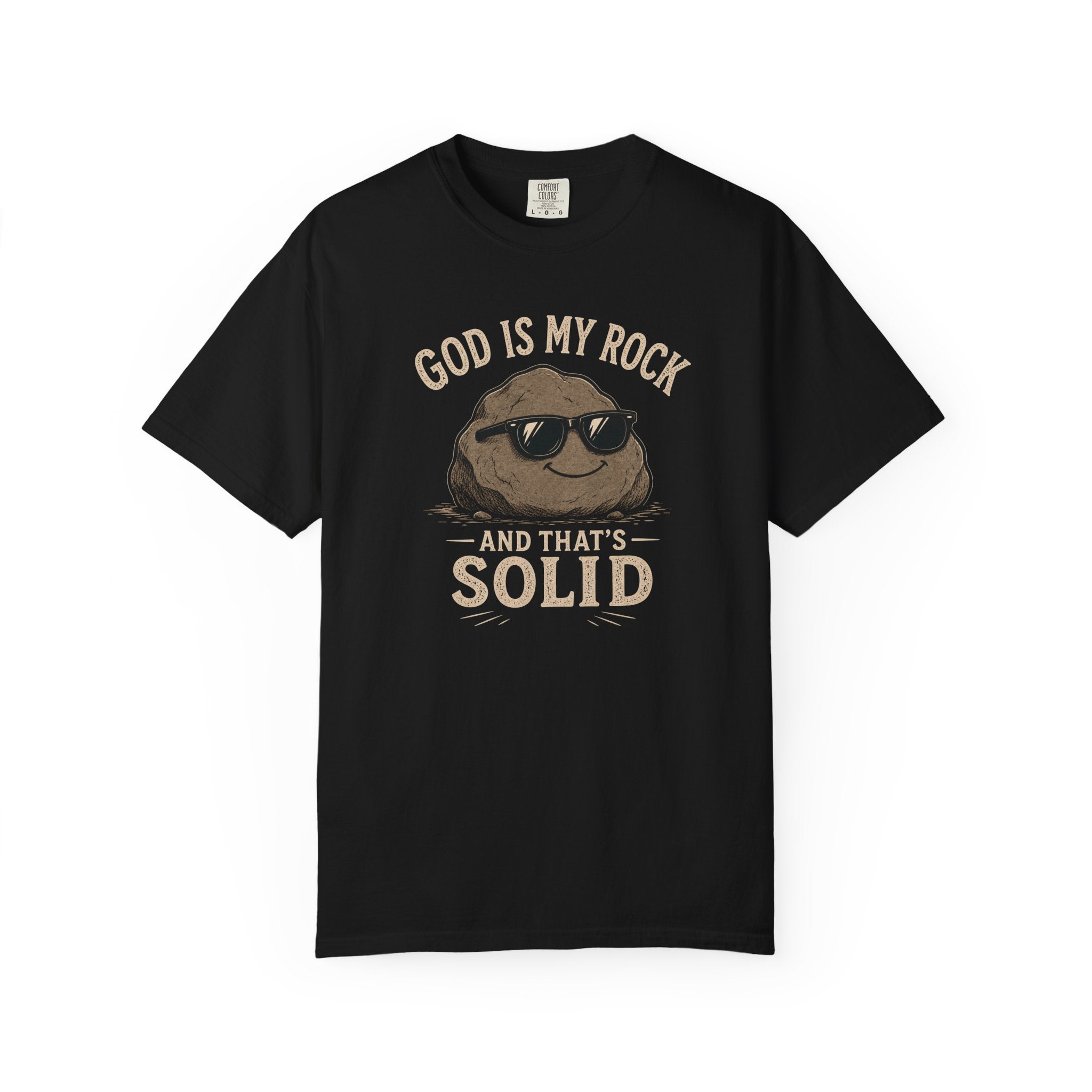 God Is My Rock, And That's Solid Christian T-Shirt