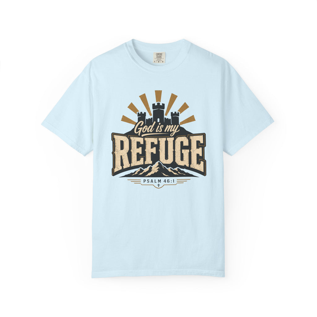 God Is My Refuge - Christian Tee