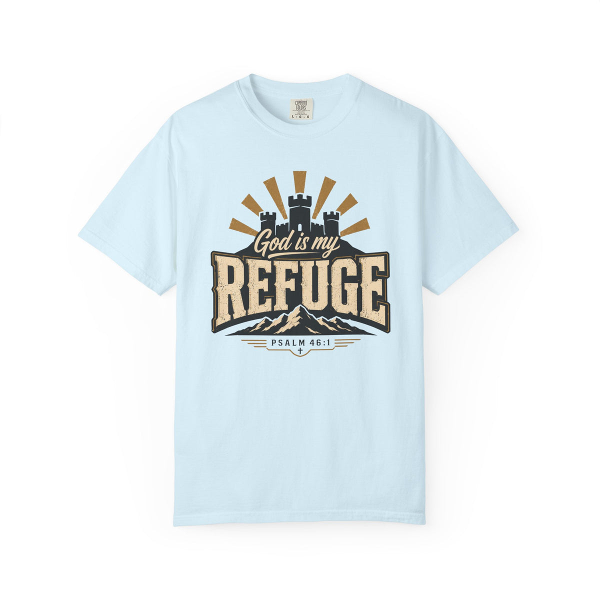 God Is My Refuge - Christian Tee