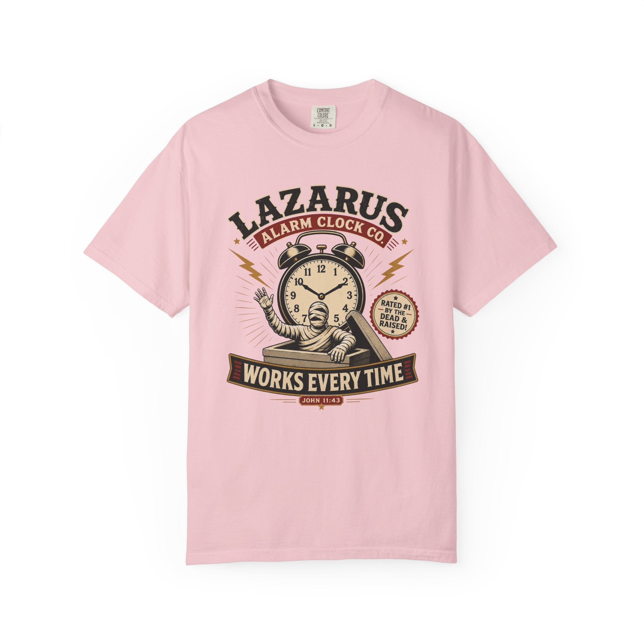 Lazarus Clock Funny Christian T-Shirt