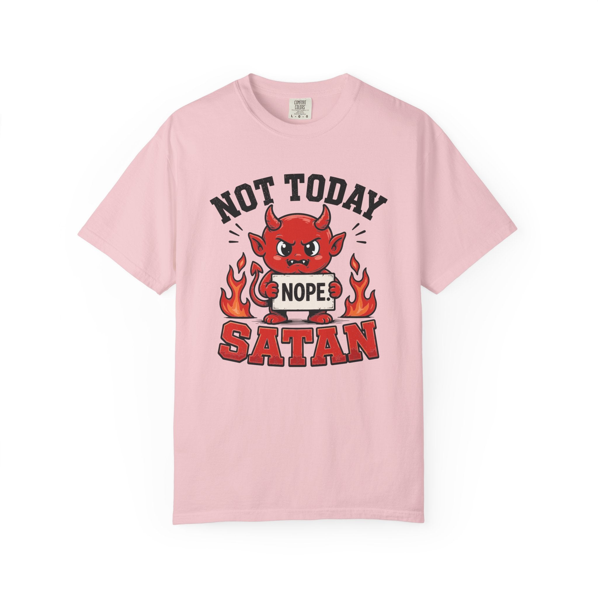 Not Today Satan T-Shirt